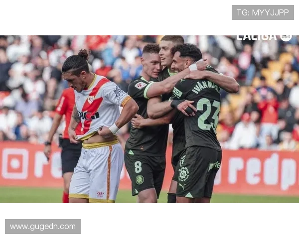 赫罗纳俱乐部崛起之路：从西乙挑战到西甲新兴力量的崭新篇章